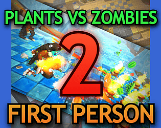 Plants vs. Zombies First Person by Ivanything437