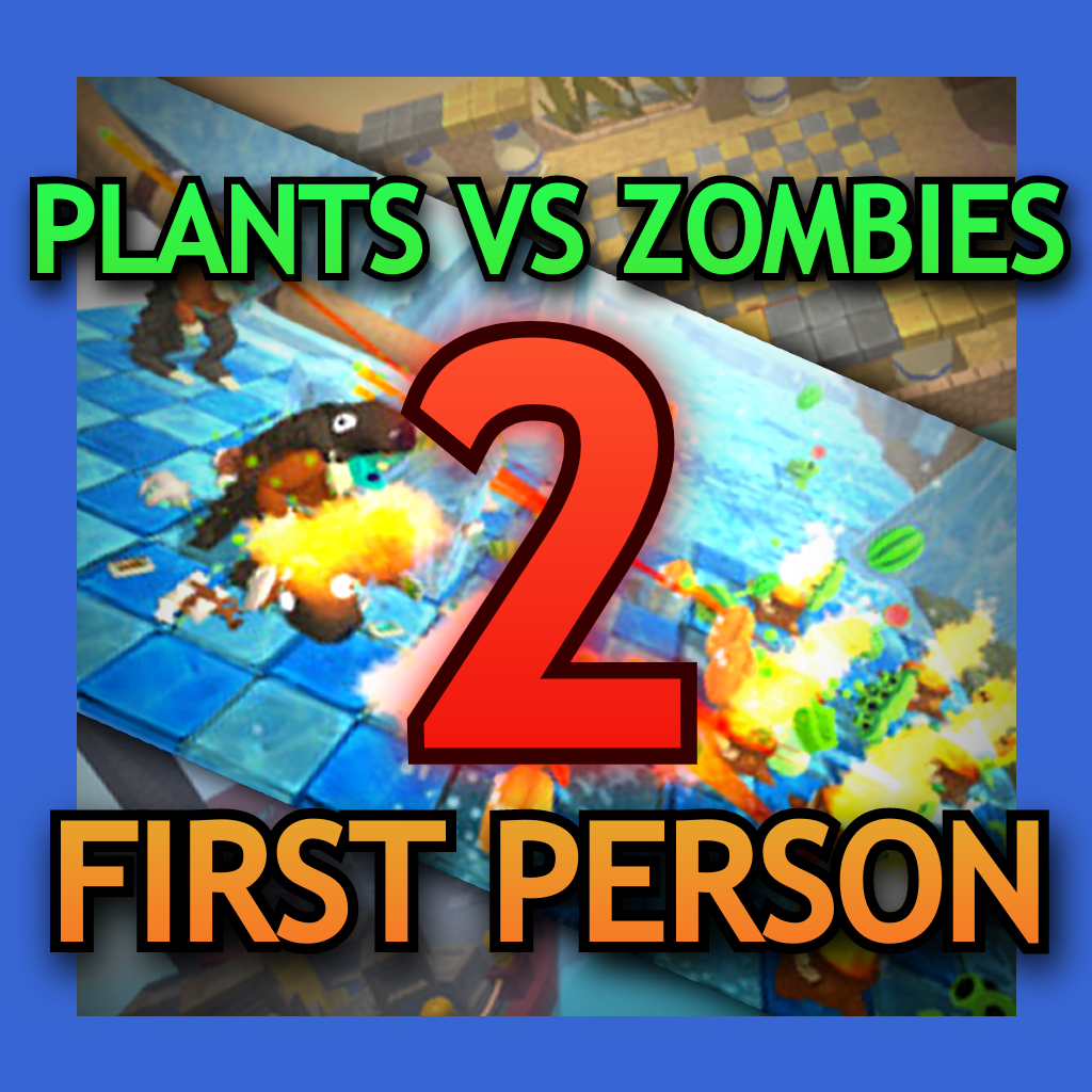 Plants Vs Zombies 2 FIRST PERSON by Dot-e - Game Jolt