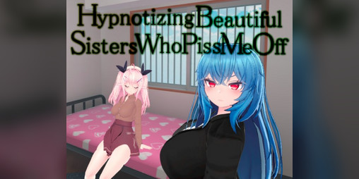 Cover image for HypnotizingBeautifulSistersWhoPissMeOff
