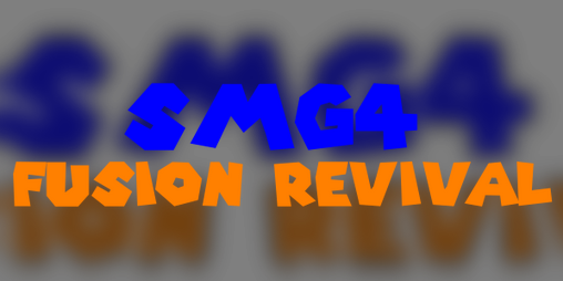 Cover image for SMG4 Fusion Revival