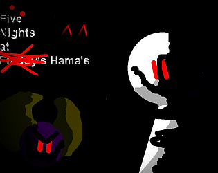 Five Nights At Hama's :)