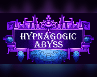 Hypnagogic Abyss   - A massive, dream-like expansion for Brave Zenith! 