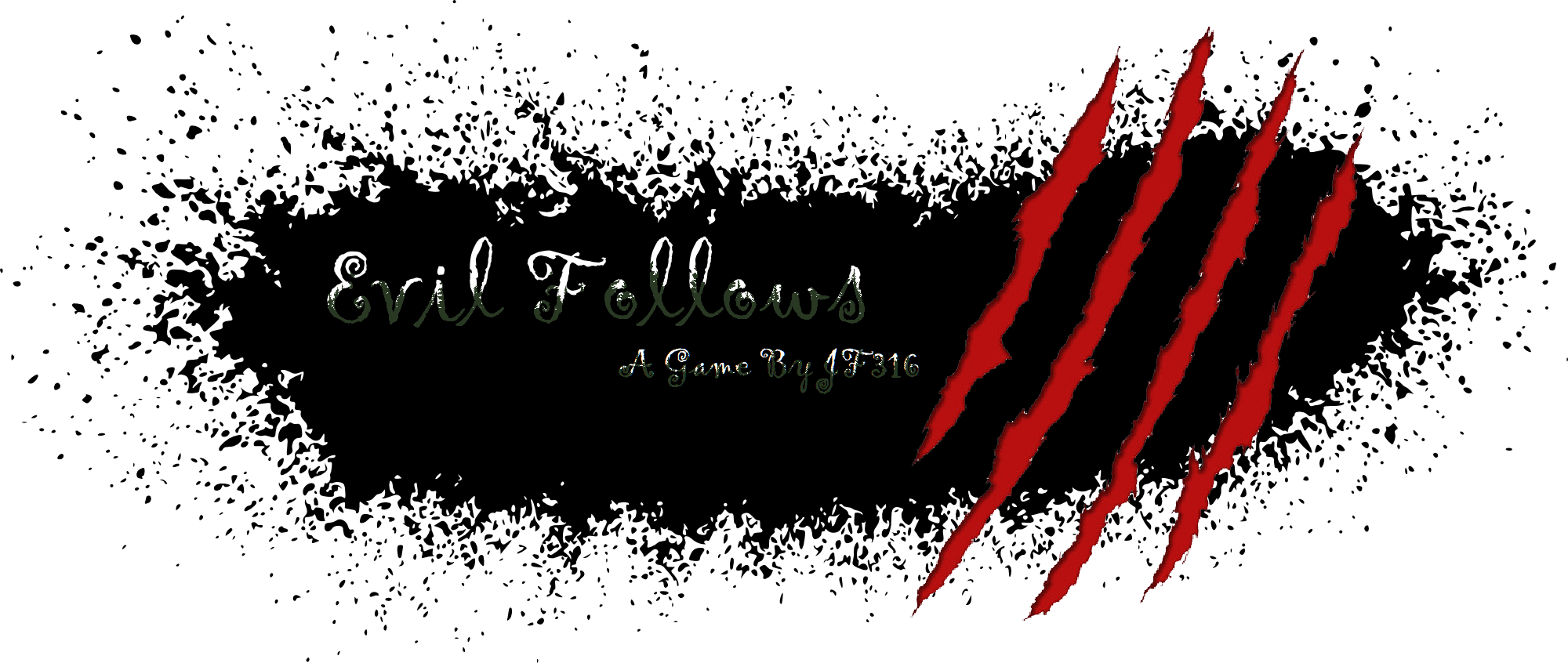 "Evil Follows" A Game by JF316