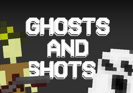 GHOSTS AND SHOTS!