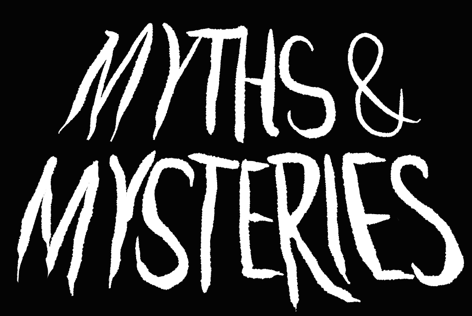 Myths&Mysteries