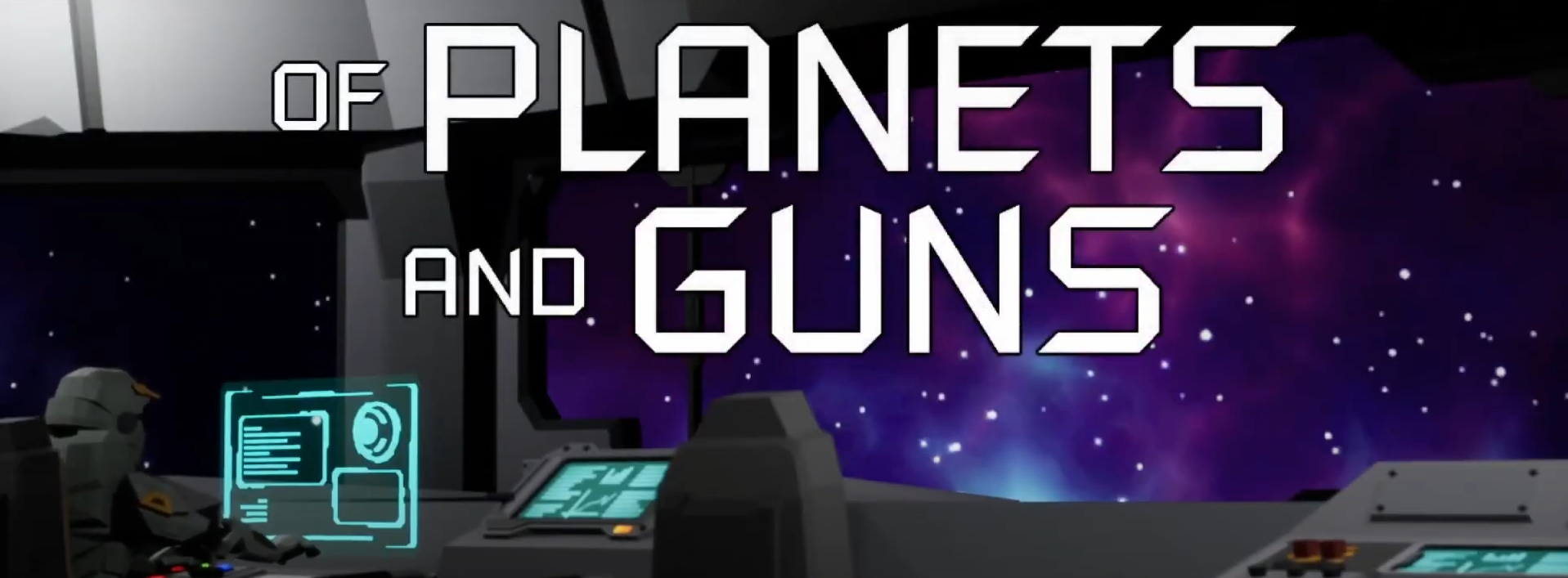 Of Planets and Guns