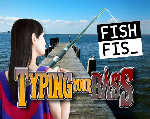 Typing Your Bass