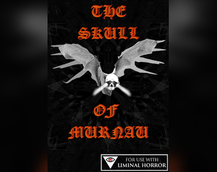 The Skull of Murnau   - A Liminal Horror Scenario inspired by occult cinema 