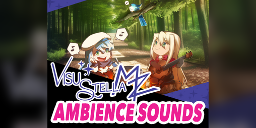 Cover image for Ambience Sounds plugin for RPG Maker MZ