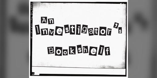 Cover image for An Investigator's Bookshelf