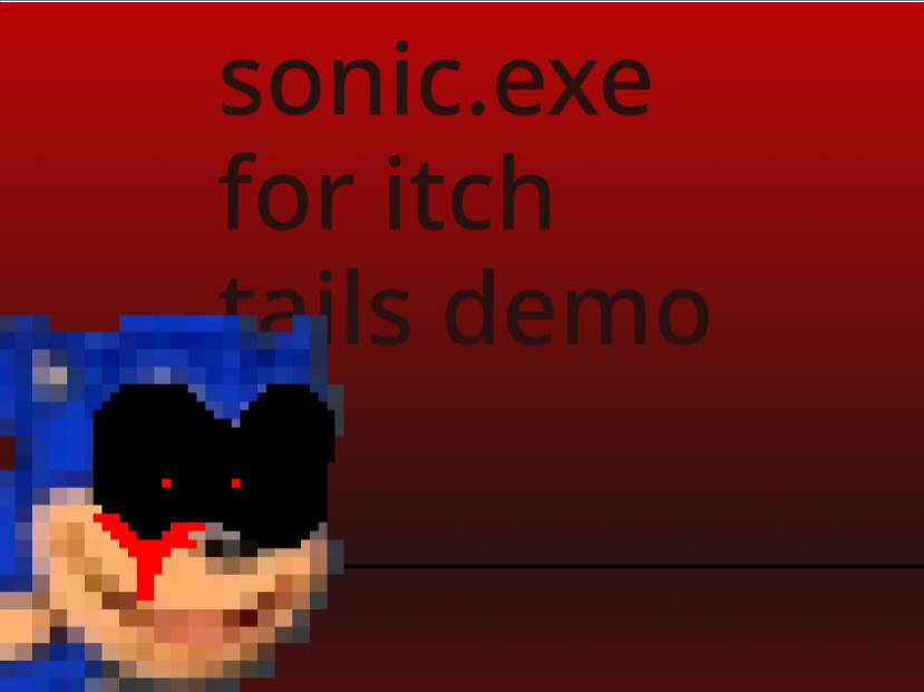 sonic.exe for itch (tails demo)
