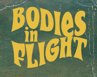 Bodies In Flight  