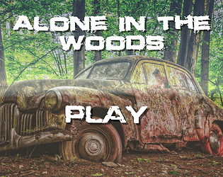 Alone in the woods