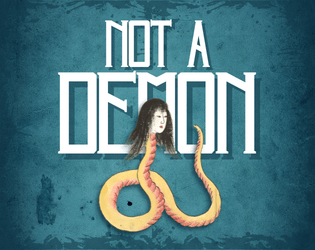 Not a Demon   - A game about being a guardian spirit misunderstood as a demon. 
