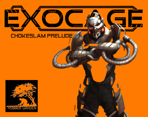 EXOCAGE Chokeslam Prelude by Rubber Garden