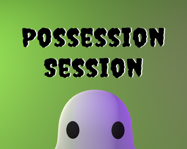 Possession Session By Nightmodegames For Mini Jam 117 Ghosts