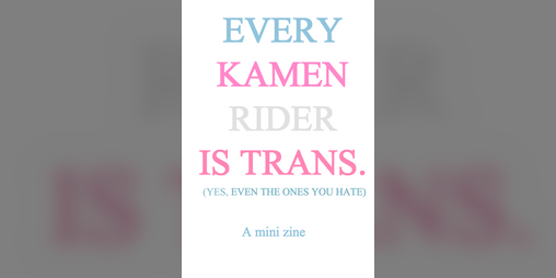 Cover image for Every Kamen Rider Is Trans