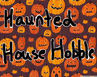 Haunted House Hobble