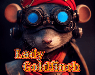 Lady Goldfinch   - Imprezowa gra fabularna dla jednego narratora i załogi mysich piratów 