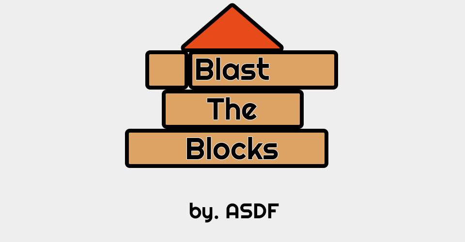 Blast the Blocks