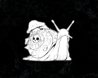 Plot Hook: The Snail Cometh   - Somewhere in the world, a snail is crawling toward you. It is unstoppable. It is unkillable. 
