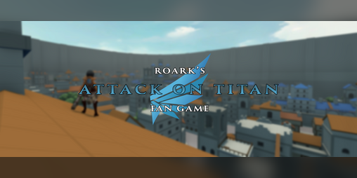 Cover image for Roark's Attack on Titan Fan Game RE-UPLOAD