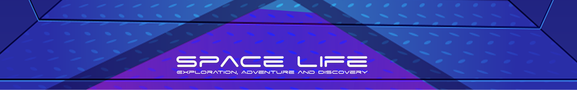 Space Life: Exploration, Adventure and Discovery