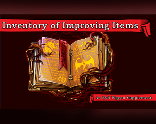 Inventory of Improving Items   - A DnD supplement to fill your games with magic items that can level up and grow in power 