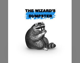 The Wizard's Dumpster   - An adventure site for DURF 
