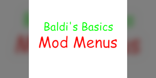 Baldi's Basics 1.3.1 Mod Menu - release date, videos, screenshots, reviews  on RAWG