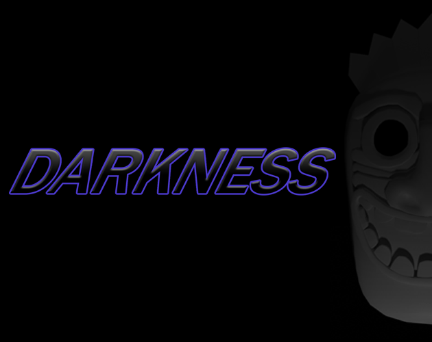 Darkness