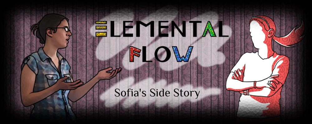 Sofia's Side Story (Elemental Flow demo)