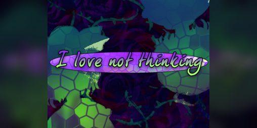 Cover image for I love not thinking!