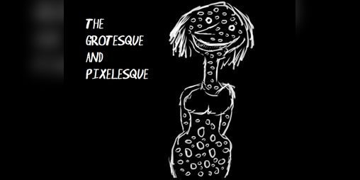 Cover image for The Grotesque and Pixelesque