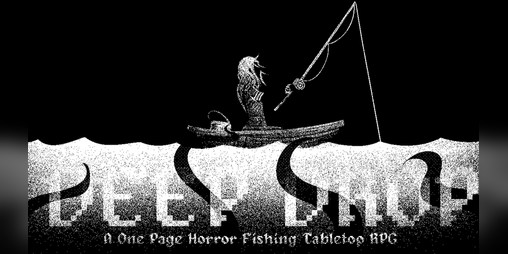 Cover image for Deep Drop - A One Page Horror Fishing Tabletop RPG