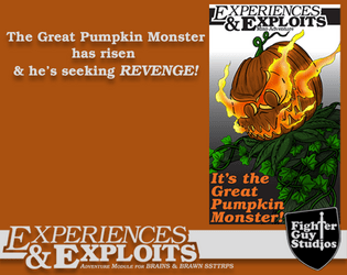 Experiences & Exploits Mini Adventure: It's the Great Pumpkin Monster!  