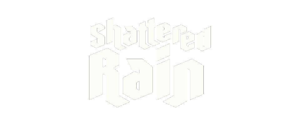 Shattered Rain