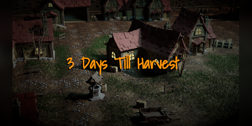 Cover image for 3 Days Till Harvest