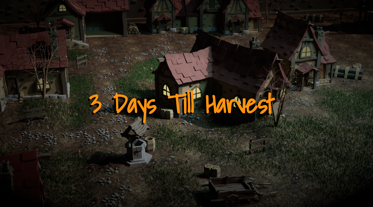 3 Days Till Harvest