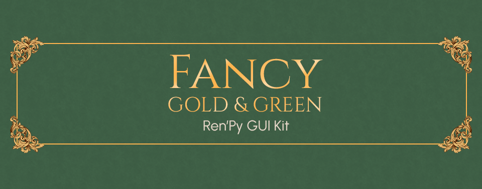 Fancy Gold & Green Ren'Py GUI