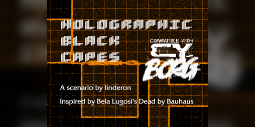 Cover image for HOLOGRAPHIC BLACK CAPES - a CY_BORG scenario