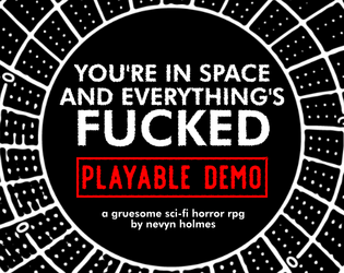 [DEMO] You're In Space And Everything's Fucked  