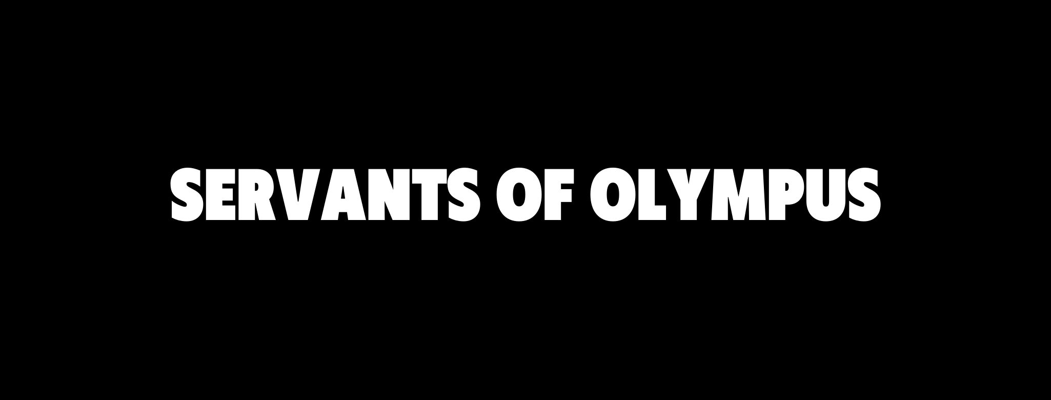 Servants of Olympus