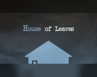 House of Leaves (Journaling game)  