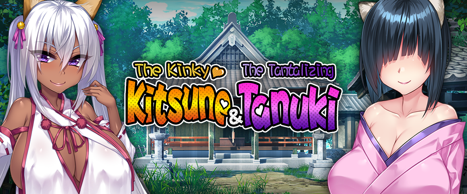 The Kinky Kitsune & The Tantalizing Tanuki