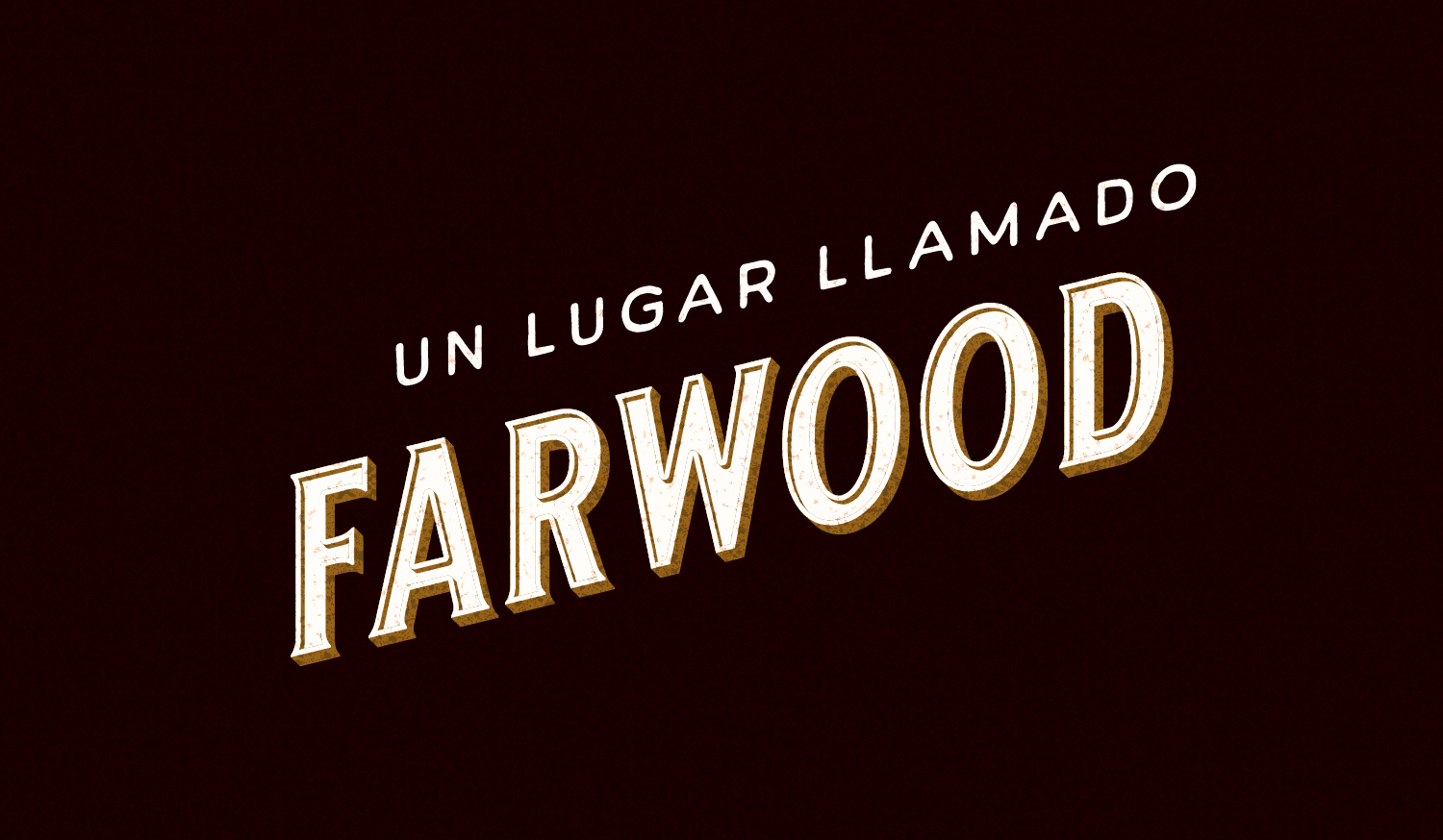 Un Lugar Llamado Farwood