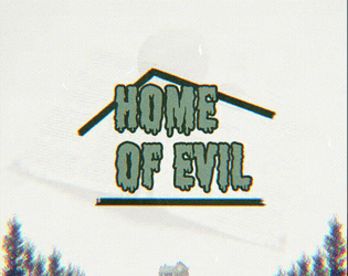 Home of Evil   - A haunted house mini-TTRPG. 