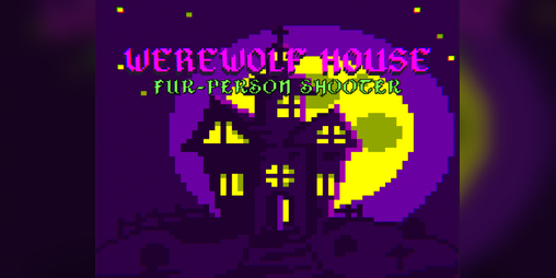 Cover image for Werewolf House - Fur-Person Shooter