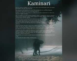 Kaminari   - A horror TTRPG that may only be played during a thunderstorm. 