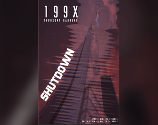 199X: SHUTDOWN   - a retro-cyberpunk/horror microgame 